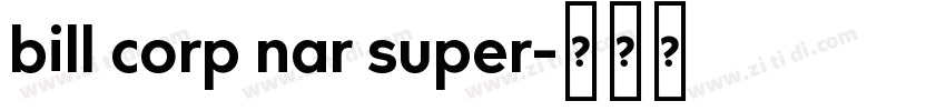 bill corp nar super字体转换